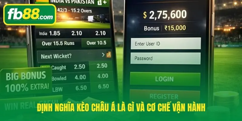 Kèo châu Á với tỷ số sau chấp phân định rõ tiền ăn thua