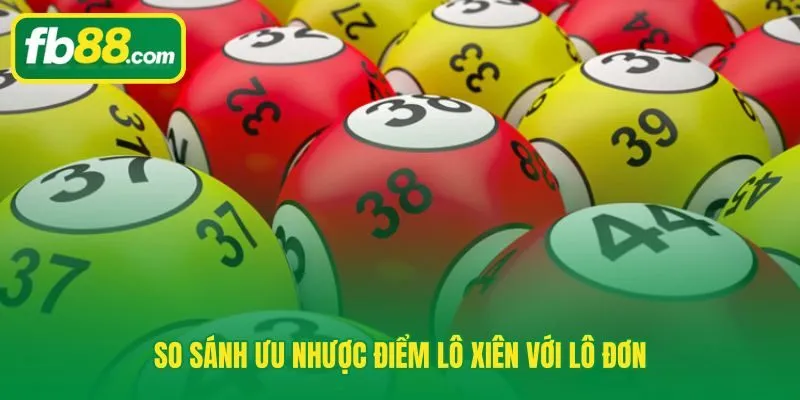 Lô xiên đổi xác suất lấy giá trị hoàn trả lô đơn giữ nhịp ổn định